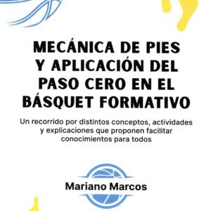 Mecánica de pies y aplicación del paso cero en basquetbol formativo