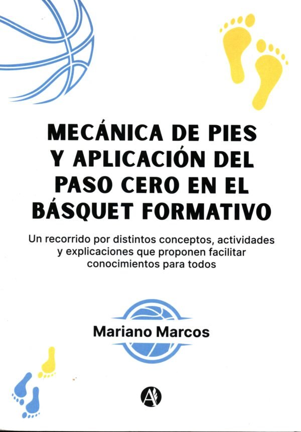 Mecánica de pies y aplicación del paso cero en basquetbol formativo